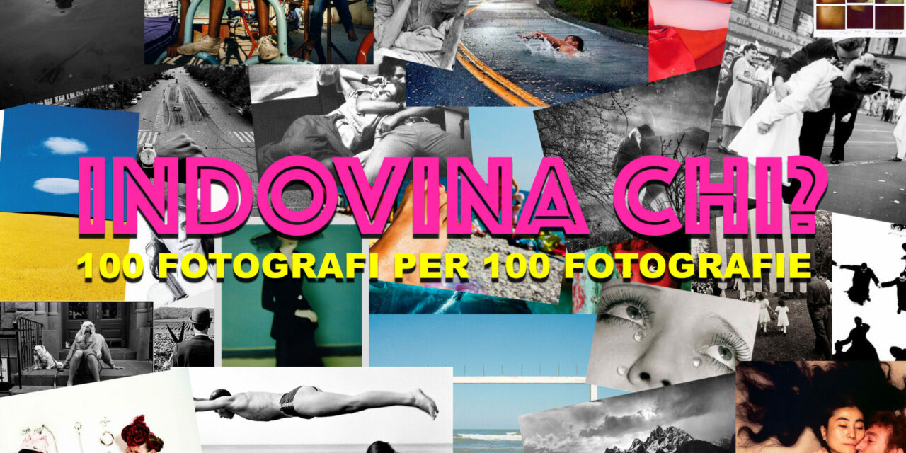 FACCIAMO UN GIOCO : 100 fotografi da conoscere.